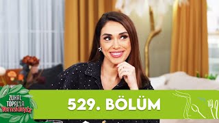 Zuhal Topalla Yemekteyiz 529 Bölüm Yemekteyiz [upl. by Oniotna]