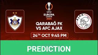 Qarabag VS Ajax  Uefa Europa League Match Prediction [upl. by Mutz]