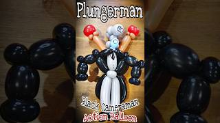 Plungerman Balloon by Action Balloon plungerman plungercameraman doubleplungercameraman skibidi [upl. by Linzy]