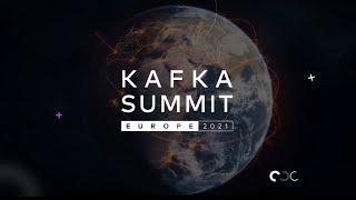 Kafka Summit Europe 2021 Kickoff [upl. by Nodnart919]