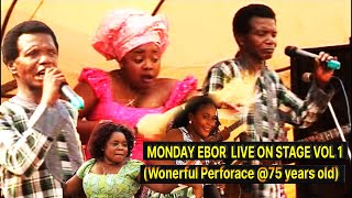 MONDAY EBOR LIVE ON STAGE VOL 1 Wonerful Perforace 75 years old [upl. by Dona]