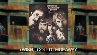 Creedence Clearwater Revival  Wish I Could Hideaway Official Audio [upl. by Cyb]