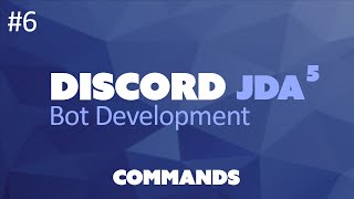 JDA 5 Discord Bot Tutorial  Slash Commands 6 [upl. by Yssac121]