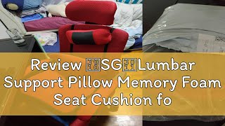 Review 【SG】Lumbar Support Pillow Memory Foam Seat Cushion for Office Chair Car Sciatica Lower Back [upl. by Aicre]