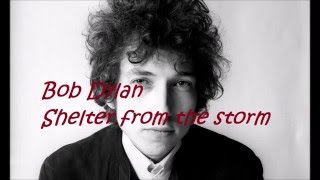 Bob Dylan  Shelter from the storm [upl. by Savory]