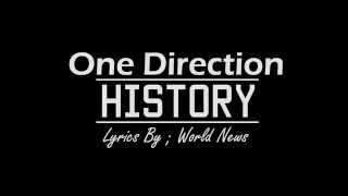 One Direction History Lyrics [upl. by Madlin287]