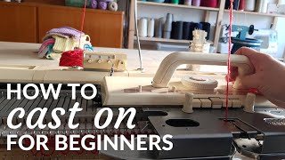 How to cast on quick and easy  Knitting machine tutorial  Brother KH260 [upl. by Leribag689]