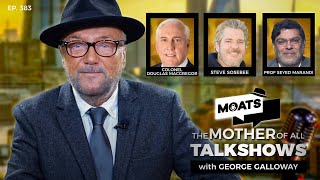 HELL LET LOOSE  MOATS with George Galloway Ep 383 [upl. by Samson]