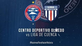 ASCENSO NACIONAL 2024 32avos de final REPETICIÓN LIGA DE CUENCA vs 🔴🔵 CENTRO DEPORTIVO OLMEDO 🔴🔵 [upl. by Natalya969]