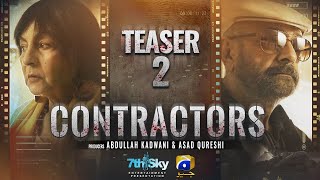 Contractors  Teaser 2  Ft Shamim Hilaly Mohammed Ahmed Mamya Shajaffar  Har Pal Geo [upl. by Neivad]