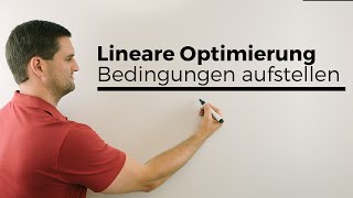 Lineare Optimierung Bedingungen aufstellen aus Textaufgabe  Mathe by Daniel Jung [upl. by Assi899]