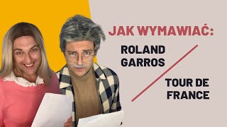 Francuski w minutę Jak wymawiać Roland Garros amp Tour de France [upl. by Oirogerg]