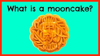 🌕 🥮 What is a Mooncake [upl. by Selway]