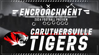 Caruthersville Tigers  Encroachment 2024 [upl. by Salazar]