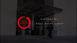 Aldo Coppola Park Hyatt Doha [upl. by Earahs597]