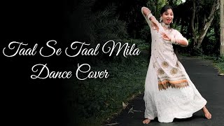 Taal Se Taal Mila Dance Cover Video  Nacher Jagat Hindi [upl. by Shandy]