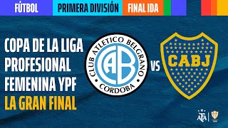 Belgrano de Córdoba vs Boca Juniors  FINAL Ida  Copa de la Liga YPF Femenina 2023 [upl. by Viehmann]