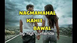 Nagmamahal Kahit Bawal lyrics by Nyt Lumenda [upl. by Alik796]