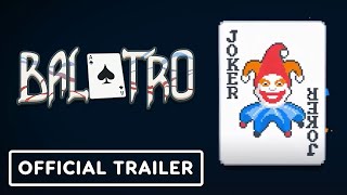 Balatro  Official Launch Trailer [upl. by Theis]