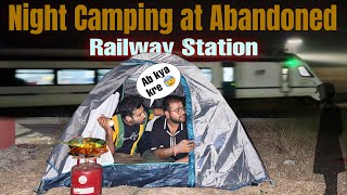 Night Camping at Abandoned Railway Station Got Warning⚠️ [upl. by Lightman]