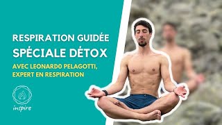 🌿 Respiration guidée spéciale DÉTOX  Respirez avec Leonardo Pelagotti expert en respiration [upl. by Apgar]