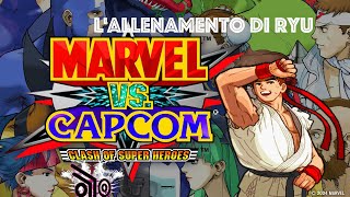 MVC Fighting Collection Gameplay ITA Marvel Vs Capcom Clash of Super Heroes  L’Allenamento di Ryu [upl. by Mayeda]