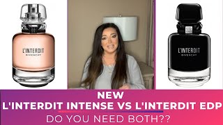 NEW GIVENCHY LINTERDIT INTENSE VS LINTERDIT EDPDO YOU NEED BOTH [upl. by Naujal]