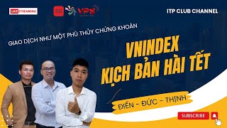 Giao dịch như một phù thủy chứng khoán  Kịch bản hài tết của VNINDEX  Điển Đức Thịnh [upl. by Alick801]