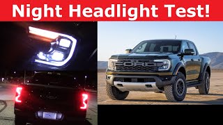 2024 Ford Ranger Raptor Headlight Test and Night Drive [upl. by Anemolif727]