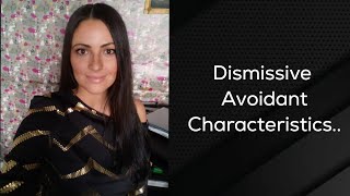 What are the Characteristics of a Dismissive Avoidant Attachment Style [upl. by Azilef]