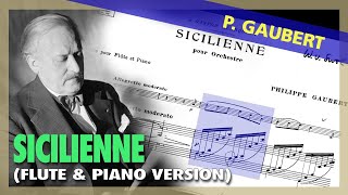 🎼 P GAUBERT  Sicilienne FLUTE amp piano version  Sheet Music Scrolling [upl. by Iznekcam]