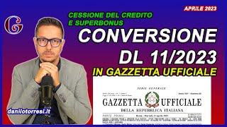 CESSIONE DEL CREDITO ultime notizie in Gazzetta Ufficiale la legge di conversione del DL 112023 [upl. by Corry620]