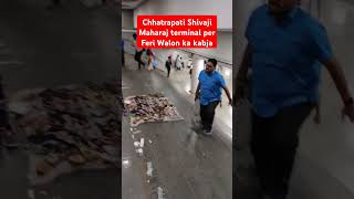 Bharat Sarkar Chhatrapati Shivaji Maharaj terminal ko Feri Walon Se Bachaye😎Ravindra Jain [upl. by Stevena]