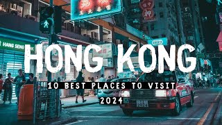 10 Best Places to Visit In Hong Kong 2024  FIRST TIME IN HONG KONG [upl. by Baerl]