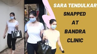 Sara Tendulkar Snapped at Bandra Clinic [upl. by Ainival]