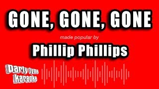 Phillip Phillips  Gone Gone Gone Karaoke Version [upl. by Hudgens434]