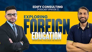 Study Abroad Podcast  Episode 1  Exploring Foreign Education Oppurtunites Challenges and Insights [upl. by Lenni]