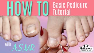 Basic Pedicure Tutorial with Tools amp Water ASMR [upl. by Eldwen]