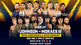 ONE Fight Night 10 Johnson vs Moraes III  Official Press Conference amp Open Workout [upl. by Nioe]