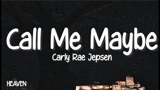 Carly Rae Jepsen  Call Me Maybe Lyrics [upl. by Mahda]