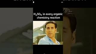 H2so4 in every organic chemistry reaction short youtubeshort viralvideo viralvideo [upl. by Cyndy]