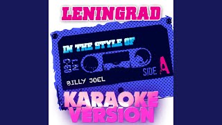 Leningrad In the Style of Billy Joel Karaoke Version [upl. by Llerot627]