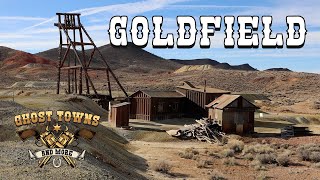 Ghost Towns and More  Episode 1 Goldfield Nevada [upl. by Streetman727]