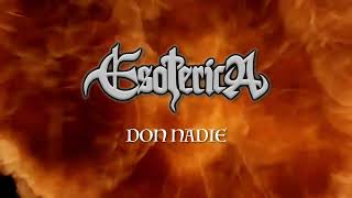 ESOTERICA  Don Nadie [upl. by Adnirol178]