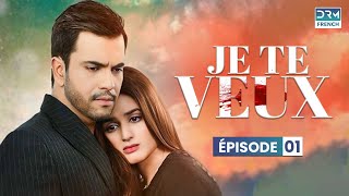 Je Te Veux  Épisode 01  Serie Indienne en Francais [upl. by Mizuki]