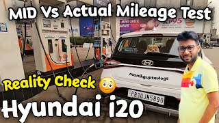 Hyundai i20 2024 Mileage⛽️MID Vs Actual Mileage Test  i20 asta 2024 Petrol Reality Test 🤐 [upl. by Prudi952]