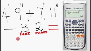 Feet inches adding amp subtracting in Scientific Calculator [upl. by Sukram]