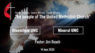 BloomfieldMineral UMC – 14 June 2020 Mineral Church Service [upl. by Ransome]