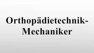 OrthopädietechnikMechaniker [upl. by Llenral]