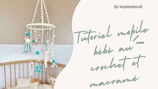 MOBILE pour BEBE au CROCHET et MACRAME [upl. by Ecinreb]